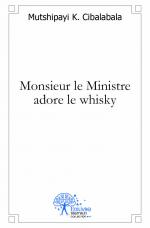 Monsieur le Ministre adore le whisky
