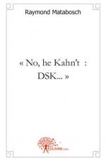 « No, he Kahn't  : DSK... »