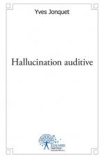 Hallucination auditive