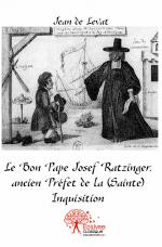 Le Bon Pape Josef Ratzinger, ancien Préfet de la (Sainte) Inquisition