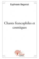 Chants francophiles et cosmiques