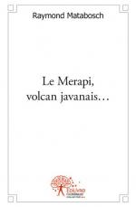 Le  Merapi, volcan javanais...