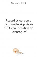 Recueil du concours de nouvelles & poésies du Bureau des Arts de Sciences Po