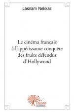 Le cinéma français à l’appétissante conquête des fruits défendus d’Hollywood