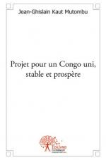 Projet pour un Congo uni, stable et prospère