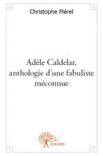 Adèle Caldelar, anthologie d'une fabuliste méconnue