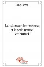 Les alliances, les sacrifices et le voile nature et spirituel