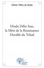 Hinda Déby Itno, la Mère de la Renaissance Durable du Tchad