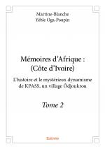Mémoires d’Afrique : (Côte d’Ivoire) - Tome 2