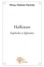 HaïKœurs - Euphorbes et Eglantiers