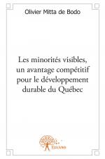 Les minorités visibles, un avantage compétitif pour le développement durable du Québec