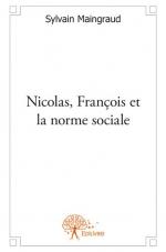 Nicolas, François et la norme sociale