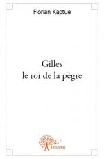 Gilles le roi de la pègre