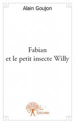 Fabian et le petit insecte Willy