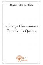 Le Visage Humaniste et Durable du Québec