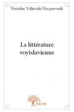 La littérature voyislavienne