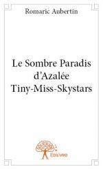 Sombre paradis d'Azalée, Tiny-Miss-Skystars