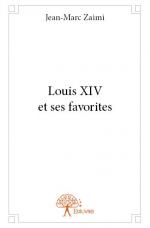 Louis XIV et ses favorites
