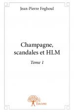 Champagne, scandales et HLM