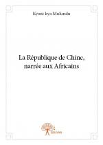La République de Chine, narrée aux Africains