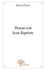 Honni soit Jean-Baptiste