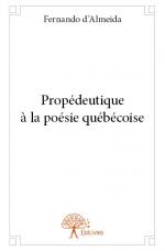Propédeutique à la poésie québécoise