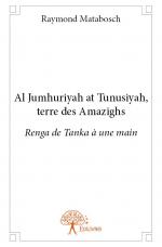 Al Jumhuriyah at Tunusiyah, terre des Amazighs.