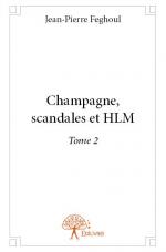 Champagne, scandales et HLM
