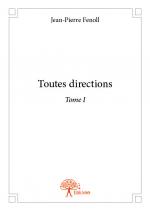 Toutes directions - Tome I