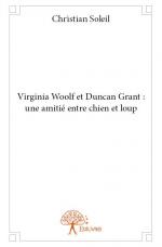 Virginia Woolf et Duncan Grant : une amitié entre chien et loup