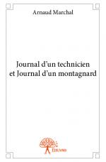 Journal d'un technicien et Journal d'un montagnard