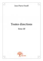 Toutes directions - Tome III