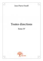 Toutes directions - Tome IV