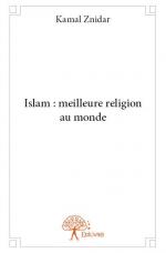 Islam : meilleure religion au monde