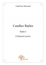 Candice Baylee Tome 1