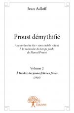 Proust démythifié, Volume 2 