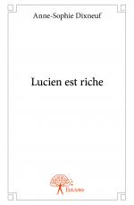 Lucien est riche
