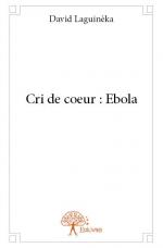 Cri de coeur : Ebola