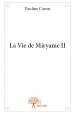La Vie de Miryame II