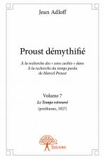 Proust démythifié, Volume 7