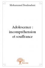 Adolescence : incompréhension et souffrance