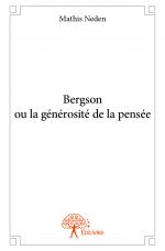 Bergson ou la générosité de la pensée