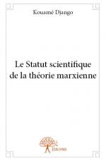 Le Statut scientifique de la théorie marxienne