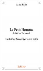 Le Petit Homme de Béchir Talmoudi