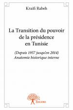La Transition du pouvoir de la présidence en Tunisie