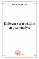 Différence et répétition en psychanalyse