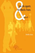 Les dix agents & les Blacks Fears - Tome II