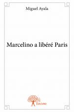 Marcelino a libéré Paris