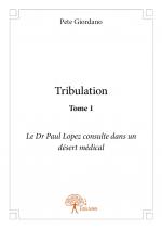 Tribulation - Tome 1