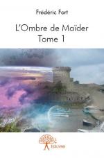 L'Ombre de Maïder - Tome 1
